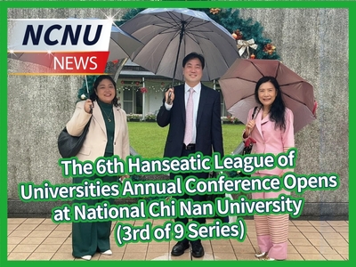 【NCNU NEWS】The 6th Hanseatic League of Universities Annual Conference Opens at National Chi Nan University (3rd of 9 Series)Image